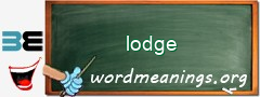 WordMeaning blackboard for lodge